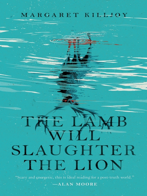 Title details for The Lamb Will Slaughter the Lion by Margaret Killjoy - Wait list